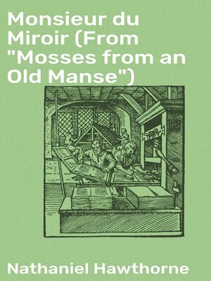 cover image of Monsieur du Miroir (From "Mosses from an Old Manse")